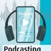 Podcasting
