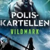 Poliskartellen: Vildmark