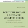 Politiche sociali a difesa dei soggetti deboli