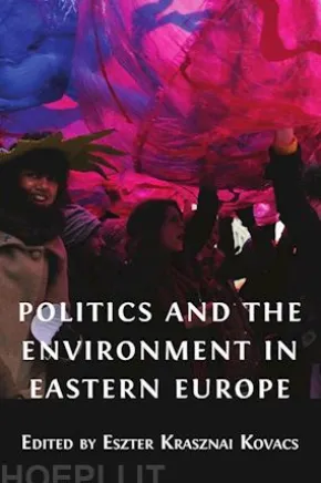 Politics and the Environment in Eastern Europe