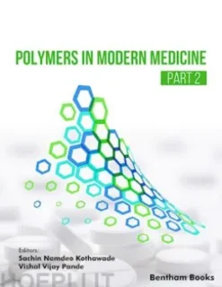 Polymers in Modern Medicine (Part 2)