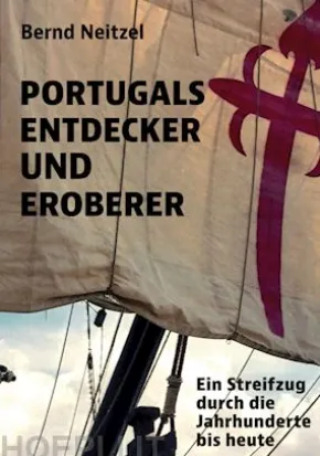Portugals Entdecker und Eroberer