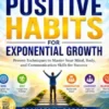 Positive Habits for Exponential Growth