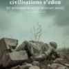 Pourquoi les civilisations s’effondrent