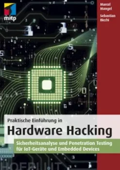 Praktische Einführung in Hardware Hacking