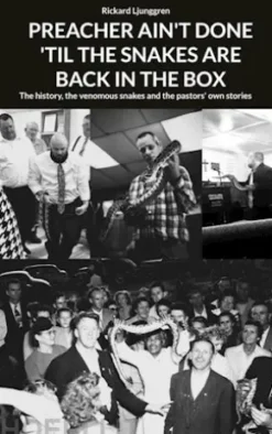 Preacher Ain't Done 'Til The Snakes Are Back In The Box