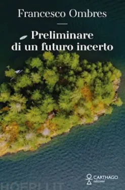 Preliminare di un futuro incerto