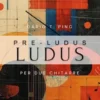 Pre-ludus Ludus