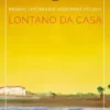 Premio Letterario Ménendez Pelayo: Lontano da Casa