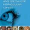 Premium and Specialized Intraocular Lenses