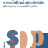 Prerogative presidenziali e controriforma ministeriale