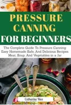 Pressure Canning For Beginners