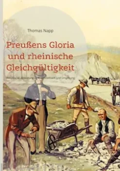 Preußens Gloria und rheinische Gleichgültigkeit