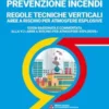 PREVENZIONE INCENDI – REGOLE TECNICHE VERTICALI AREE A RISCHIO PER ATMOSFERE ESPLOSIVE