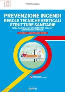 PREVENZIONE INCENDI REGOLE TECNICHE VERTICALI STRUTTURE SANITARIE