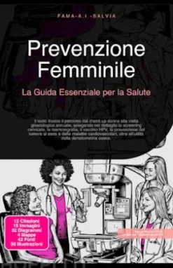 Prevenzione Femminile: La Guida Essenziale per la Salute