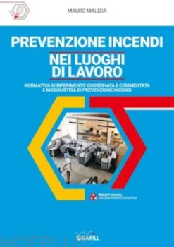 PREVENZIONE INCENDI NEI LUOGHI DI LAVORO