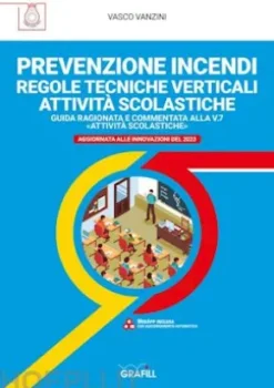 PREVENZIONE INCENDI – REGOLE TECNICHE VERTICALI ATTIVITÀ SCOLASTICHE