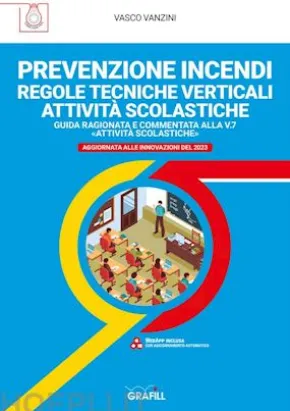 PREVENZIONE INCENDI – REGOLE TECNICHE VERTICALI ATTIVITÀ SCOLASTICHE