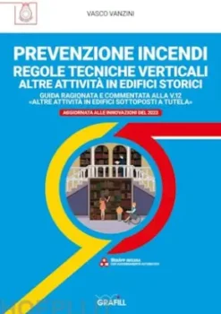 PREVENZIONE INCENDI – REGOLE TECNICHE VERTICALI ALTRE ATTIVITÀ IN EDIFICI STORICI