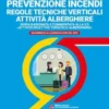 PREVENZIONE INCENDI – REGOLE TECNICHE VERTICALI ATTIVITÀ ALBERGHIERE