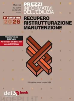 Prezzi informativi dell’edilizia. Recupero Ristrutturazione Manutenzione. 1/2026