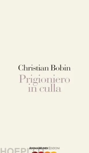 Prigioniero in culla