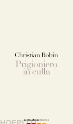 Prigioniero in culla