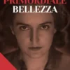 Primordiale bellezza