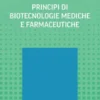 Principi di biotecnologie mediche e farmaceutiche