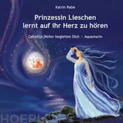 Prinzessin Lieschen lernt auf ihr Herz zu hören