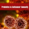 Probiotics in Anticancer Immunity