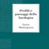 Profili e paesaggi della Sardegna
