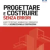 Progettare e costruire senza errori
