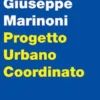 PROGETTO URBANO COORDINATO