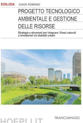 Progetto tecnologico ambientale e gestione delle risorse