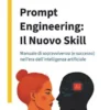 Prompt Engineering: Il Nuovo Skill