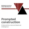 Prompted construction