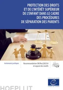 Protection des droits et de l’intérêt supérieur de l’enfant dans le cadre des procédures de séparation des parents