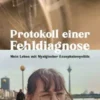 Protokoll einer Fehldiagnose