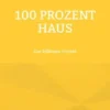 100 Prozent Haus