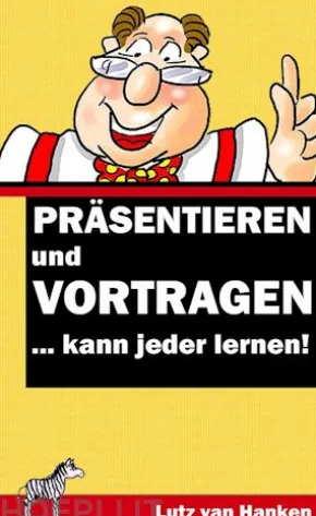 Präsentieren und Vortragen