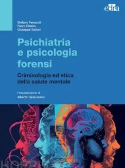 Psichiatria e psicologia forensi