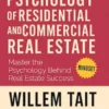 Psychology of Residential and Commercial Real Estate