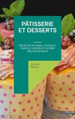 Pâtisserie et Desserts