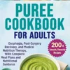 Puree Cookbook For Adults