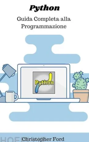 Python: Guida Completa alla Programmazione