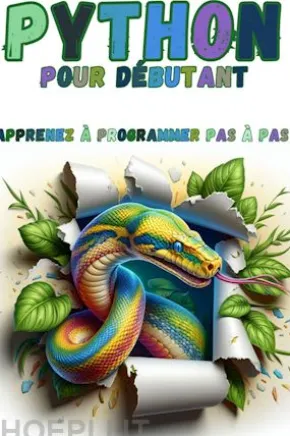 Python pour Débutant: Apprenez à Programmer Pas à Pas