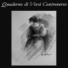 Quaderno di Versi Controverso