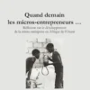 Quand demain les micros-entrepreneurs ...